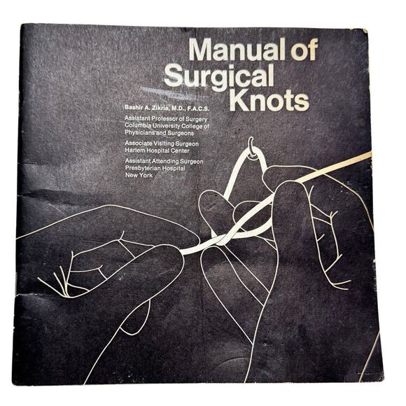 Manual of Surgical Knots by Bashir A. Zikria (1971, Paperback) - Picture 1 of 5